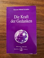Die Kraft der Gedanken von Omraam Mikhael Aivanhov