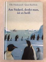 Buch: "Am Südpol denkt man, ist es heiss" Elke Heidenreich