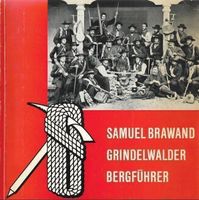 Grindelwaldner Bergführer von Samuel Brawand