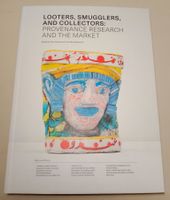 Looters, Smugglers and Collectors: Provenance Research Kunst