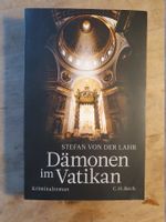 Dämonen im Vatikan - Stefan von der Lahr - C.H. Beck - Deuts