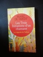 Livre Les Trois Initiations d'un chamane Marc de Smedt Poche