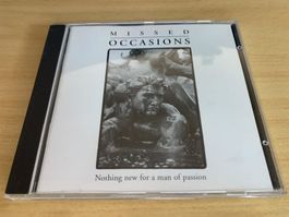 Missed Occasions – Nothing New For A Man Of Passion