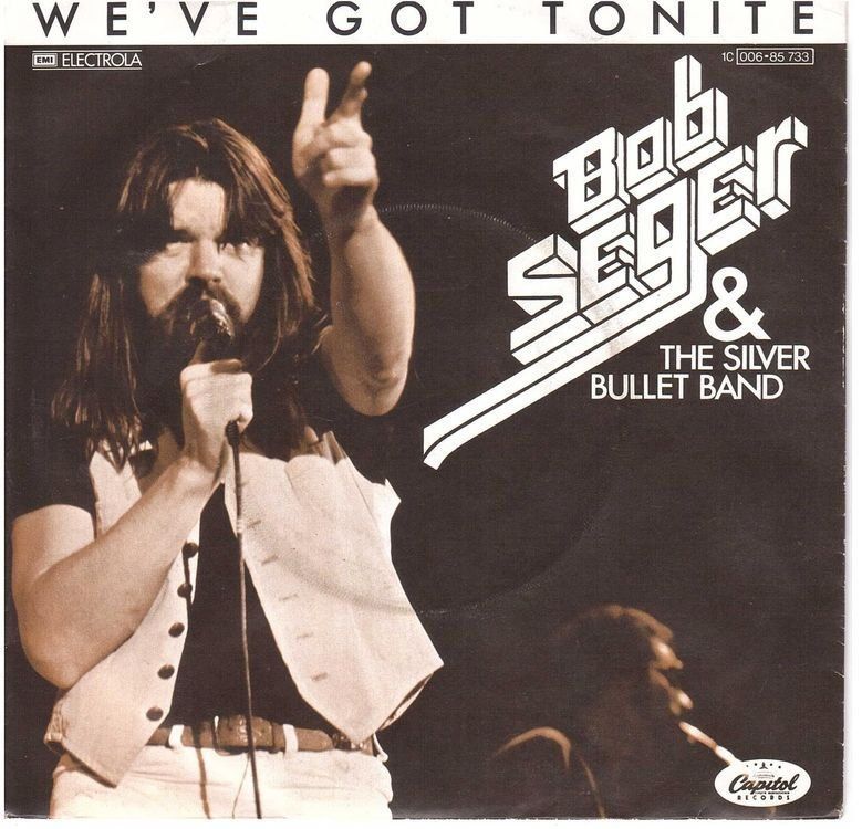 Dischi in vinile: Bob Seger  --  We`ve got tonite  Single7 – Usato da Oberwil (Dägerlen) venduto da asteng