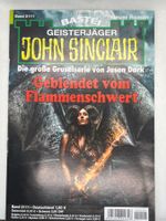 John Sinclair Band 2111 Geblendet vom Flammenschwert 1. Aufl