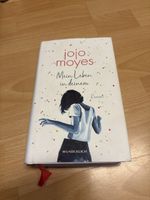 Mein Leben in deinem Buch von Jojo Moyes