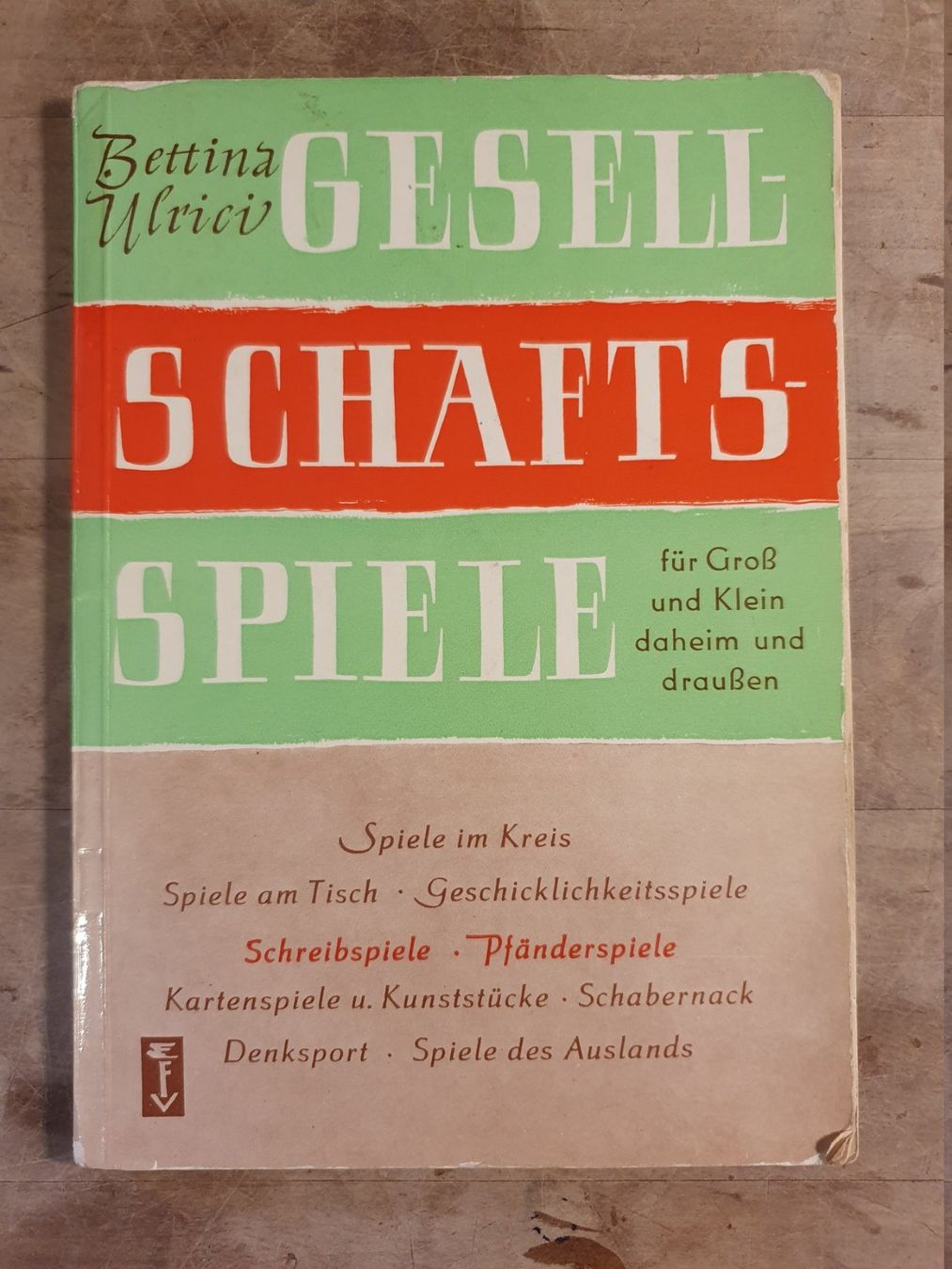 Libri: Gesellschaftsspiele Bettina Ulrich Sicker berlin – Usato da Zürich venduto da loosebone