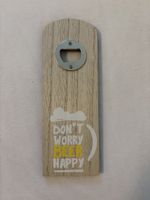 Flaschenöffner Holz mit Spruch "Don't Worry Beer Happy"