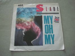 Slade - My Oh My - 1983 - 7" Vinyl