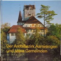 Amtsbezirk Aarwangen und seine Gemeinden (1991)