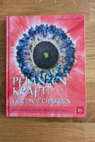 Pflanzenkraft für die 7 Chakren - Furtmeier/Schuster