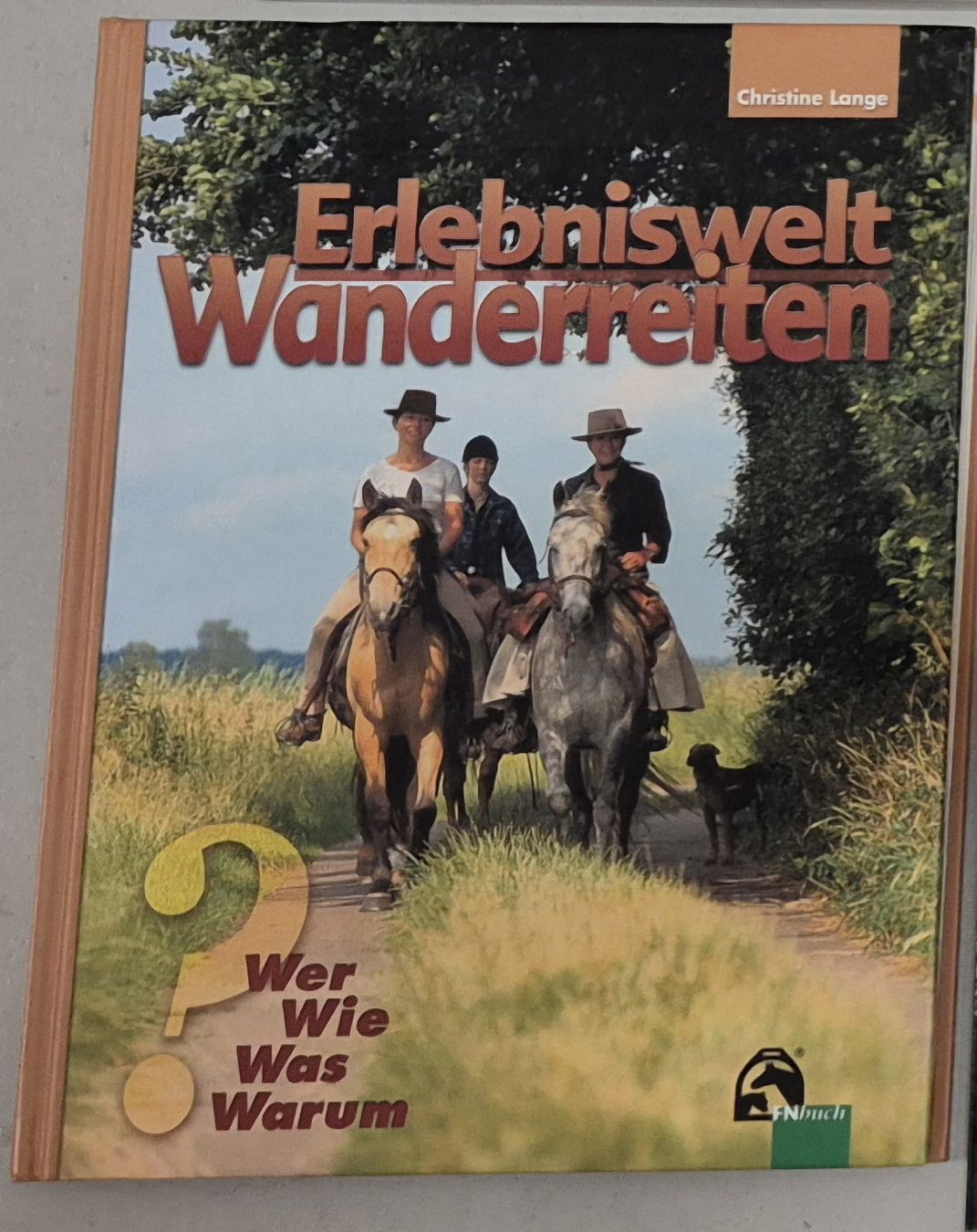 Briglie & Cavezze: Pferdefachbuch "Erlebniswelt Wanderreiten" – Usato da Meggen venduto da Orrinka20