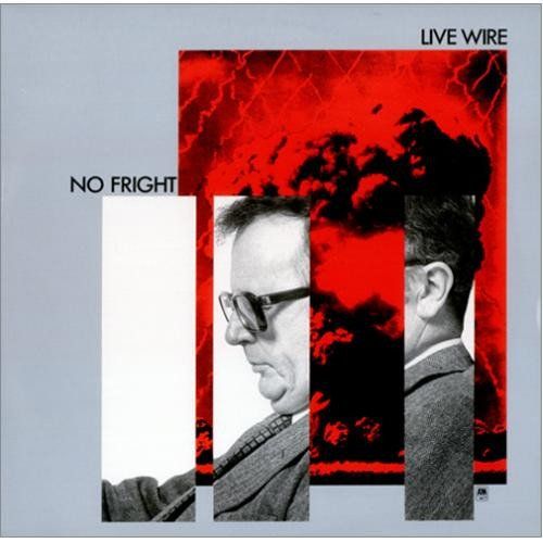 Dischi in vinile: Live Wire: No fright LP – Nuovo (secondo la descrizione) da Steinhausen venduto da Vilivinili