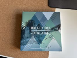 Hike & Fly Guide Zentralschweiz für Gleitschirmflieger
