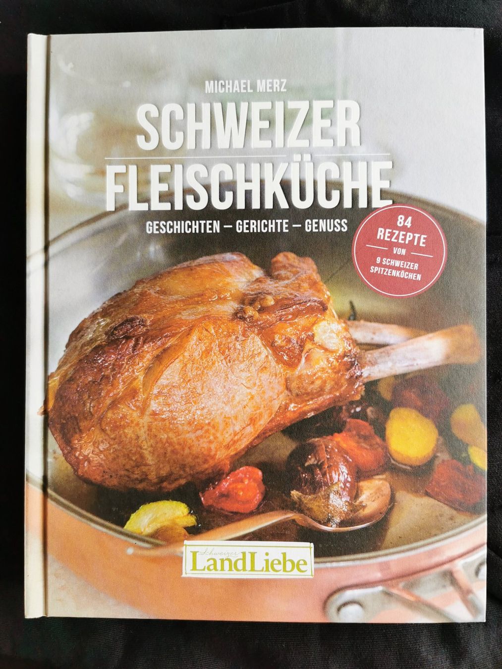 Libri: Schweizer Fleischkücke LandLiebe, NEU – Nuovo (secondo la descrizione) da Hinterforst venduto da Jamila8