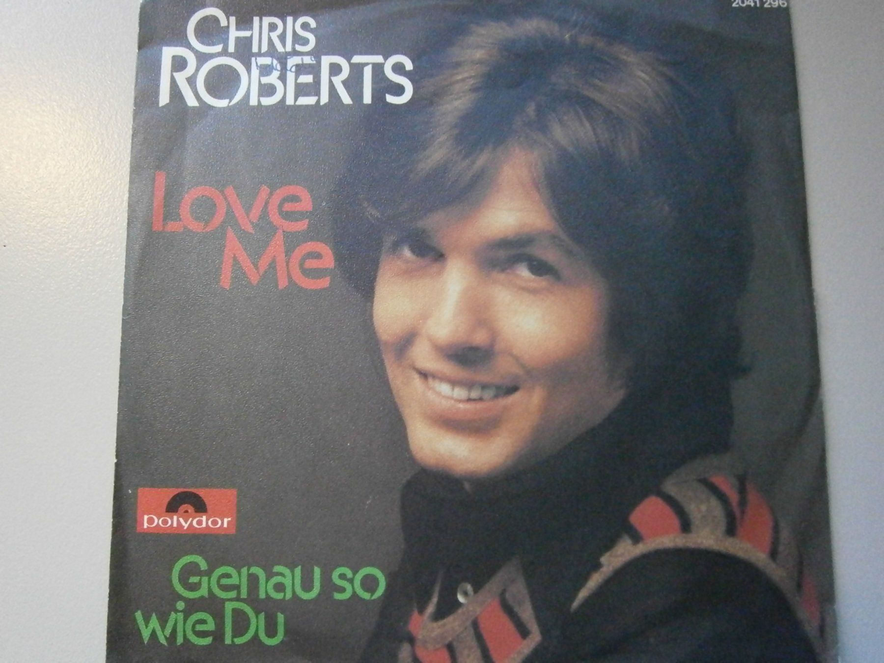 Dischi in vinile: Vinyl-Single Chris Roberts - Love Me – Usato da Langenthal venduto da Modo39