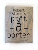 Robert Altman's Pret-A-Porter. Miramax. First Edition 1994.