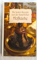 Kochbuch - Die besten Rezepte aus der kaiserlichen Hofküche