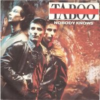 Taboo  --  Nobody Knows  Single7