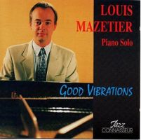 Louis Mazetier - Good Vibrations - include "Sweet Lorraine"