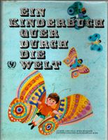 Ein Kinderbuch quer durch die Welt (geb) / Jugendbuch