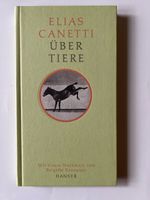Elias Canetti Über Tiere Hanser Gebunden 2002 