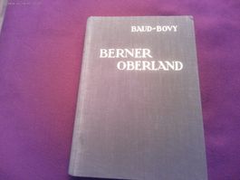 Bern Oberland, Baud-Bovy, (KÜMMERLI +FREI VERLAG JAHR 1926