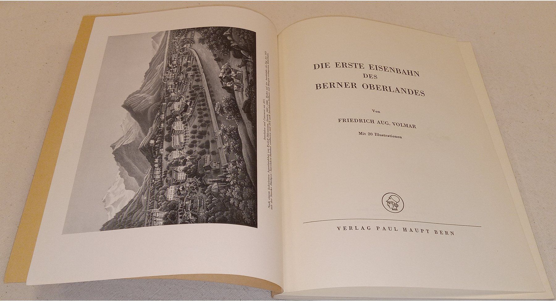 Libri: DIE ERSTE EISENBAHN DES BERNER OBERLANDES   F.A. Volmar 1946 – Usato da Hätzingen venduto da memory-lane 1