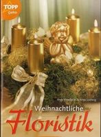 Weihnachtliche Floristik (Bastelheft)