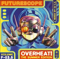 DJ C.A. – Futurescope F-03.5 - Overheat! The Summer Edition