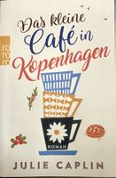 DAS KLEINE CAFÉ IN KOPENHAGEN - JULIE CAPLIN - TASCHENBUCH