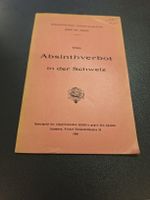 Das Absinthverbot in der Schweiz 1908 - historisch 