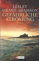 Grant-Adamson Lesley - Gefährliche Strömung / Roman