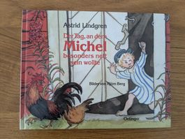 Astrid Lindgren: Der Tag, an dem Michel besonders nett...