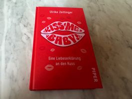 "Kiss me Baby" Ulrike Zeitlinger Buch Liebeserklärung an ...