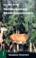 Weidmannstage - Weidmannsstunden