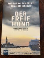DER FREIE HUND, Krimi, Venedig, W Schorlau & C Caiolo