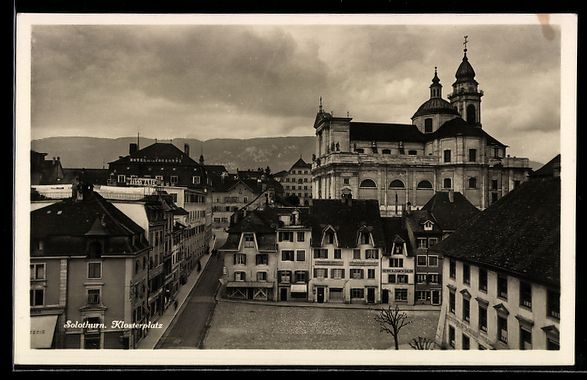 Ansichtskarten: AK Solothurn, Klosterplatz – Gebraucht aus Berlin von bartko-reher