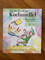 Das Kochbuch für Kochmuffel