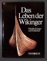 Das Leben der Vikinger - Händler, Krieger und Entdecker. NEU