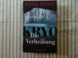 Petra Ivanov - KRYO - Die Verheissung - Thriller - B565