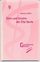 Sinn und Unsinn der Ehe heute
