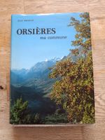 Livre Orsières ma commune René Berthod Valais 