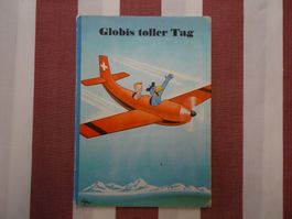 Globis toller Tag - 4. Auflage 1984 - unbemalt - G651