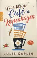 Das kleine Café in Kopenhagen - Julie Caplin (Wohlfühlroman)