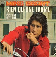Brant Mike: Rien Qu'une Larme 7"