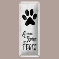 🔥 4 PFOTEN, 2 FÜSSE, EIN TEAM Blechschild 💛 27x10cm OVP 🔥