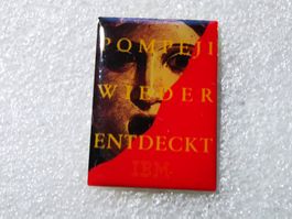 Ansteckpin 54: Pompei wieder entdeckt