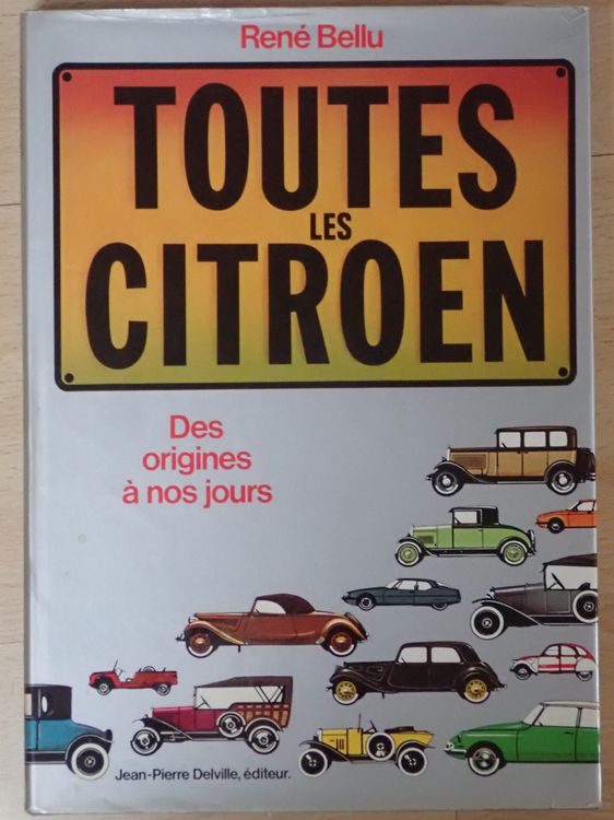 Toutes les Peugeot - Des origines aux annees 80 by Bellu, Rene: Tres