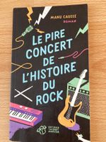 Buch Le pire concert de L'histoire du rock - Manu Causse